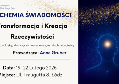 ALCHEMIA ŚWIADOMOŚCI – Warsztat Anny Gruber