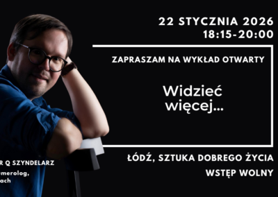 „Widzieć więcej” – wykład o jasnowidzeniu i postrzeganiu pozazmysłowym